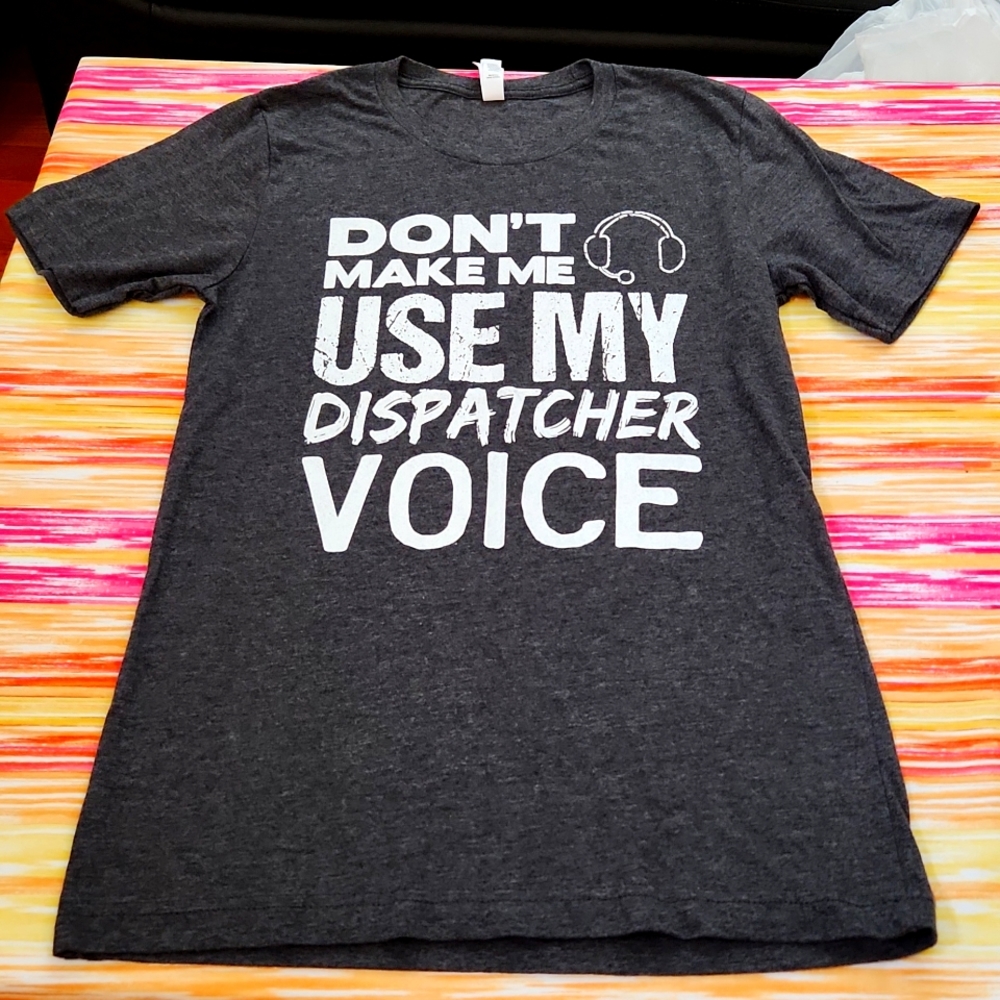 911 Dispatcher Shirt!